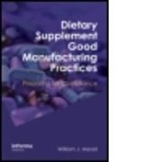 Dietary Supplement Good Manufacturing Practices