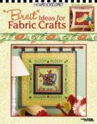 "Breit" Ideas for Fabric Crafts