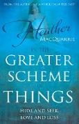 In the Greater Scheme of Things