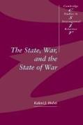 The State, War, and the State of War