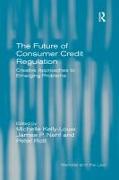 The Future of Consumer Credit Regulation