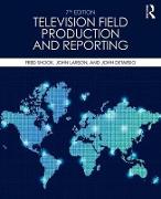 Television Field Production and Reporting