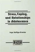 Stress, Coping, and Relationships in Adolescence