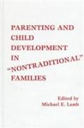 Parenting and Child Development in Nontraditional Families