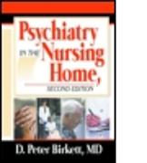 Psychiatry in the Nursing Home