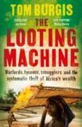 The Looting Machine