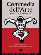 Commedia Dell'arte: An Actor's Handbook