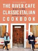 The River Cafe Classic Italian Cookbook