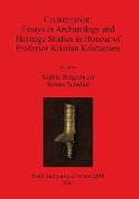 Counterpoint: Essays in Archaeology and Heritage Studies in Honour of Professor Kristian Kristiansen