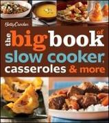 The Big Book of Slow Cooker, Casseroles & More