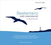 Seelentanz statt Lebenskampf