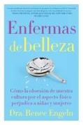 Enfermas de belleza