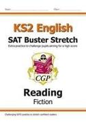 KS2 English Reading SAT Buster Stretch: Fiction (for the 2025 tests)