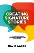 Creating Signature Stories