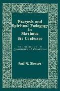 Vorderes Coverbild Exegesis and Spiritual Pedagogy in Maximus the Confessor
