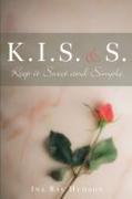 K .I. S. and S