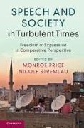 Speech and Society in Turbulent Times