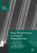 New Perspectives on Prison Masculinities