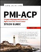 Vorderes Coverbild PMI-ACP Project Management Institute Agile Certified Practitioner Exam Study Guide