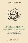 Al-Adab al-Mufrad with Full Commentary