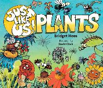 Just Like Us! Plants