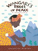 Wangari's Trees of Peace