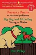 Big Dog & Little Dog Getting in Trouble/Perrazo y Perrito se meten en problemas