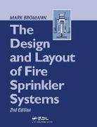 The Design and Layout of Fire Sprinkler Systems