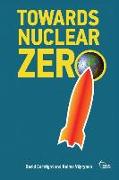 Towards Nuclear Zero