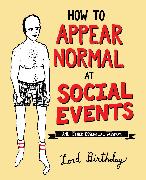 How to Appear Normal at Social Events