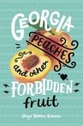 Georgia Peaches and Other Forbidden Fruit