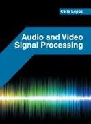 Audio and Video Signal Processing