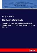 The theatre of the Greeks