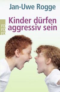 Vorderes Coverbild Kinder dürfen aggressiv sein