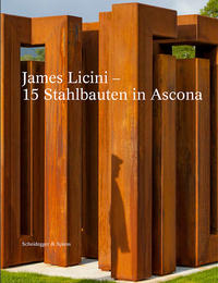 Vorderes Coverbild James Licini – 15 Stahlbauten in Ascona