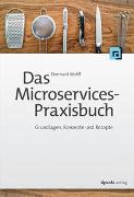 Das Microservices-Praxisbuch