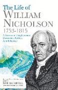 The Life of William Nicholson, 1753-1815