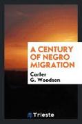 A Century of Negro Migration