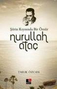 Siirin Kiyisinda Bir Ömür Nurullah Atac