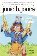 Junie B., First Grader: One-Man Band