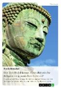 Vorderes Coverbild Der Zen-Buddhismus: Eine chinesische Religion im japanischen Gewand?