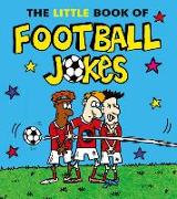 The Little Book of Football Jokes