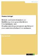 Vorderes Coverbild Bedarfs- und Auswahlanalyse zur Einführung eines gesamtheitlichen Unternehmens- und Projektcontrollinginstruments am Beispiel eines mittelständischen Unternehmens