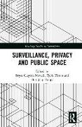 Surveillance, Privacy and Public Space