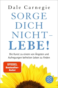 Vorderes Coverbild Sorge dich nicht - lebe! Neu