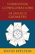 Forbidden Configurations in Discrete Geometry