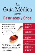 La Guia Medica para Resfriados y Gripe