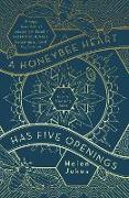 A Honeybee Heart Has Five Openings