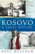 Kosovo: a Short History