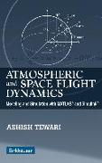 Atmospheric and Space Flight Dynamics